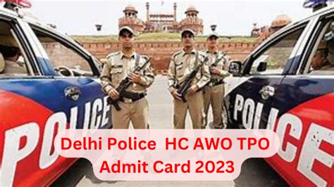 2023 AWO TPO Admit Card 2022 Download SSC Delhi HC Hall